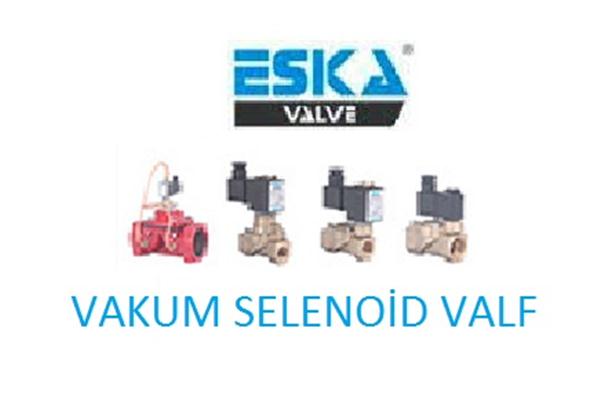Eska Vakum Selenoid Vana Nomalde Kapalı