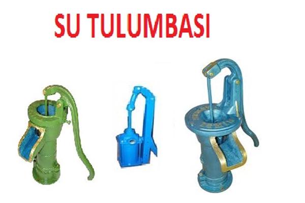 Su Tulumbası, Emme Basma Tulumba, Kollu Tulumba, Derin Kuyu Silindirik Tulumba