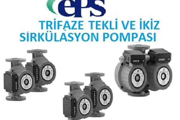 Eps Tekli ve İkiz Tip Trifaze Sirkülasyon Pompası