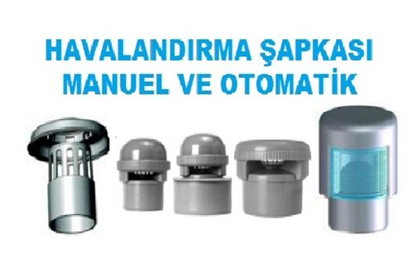 Havalandırma Şapkası, Havalandırma Şapkası Manuel, Havalandırma Şapkası Otomatik, HL Havalandırma Şapkası , Caprikon, Capricon Havalandırma Şapkası, Studor Mini , Studor Maxi, Studor Trap Vent Havalandırma Şapkası, Handi Vent Havalandırma Şapkası, Havalık Şapkası