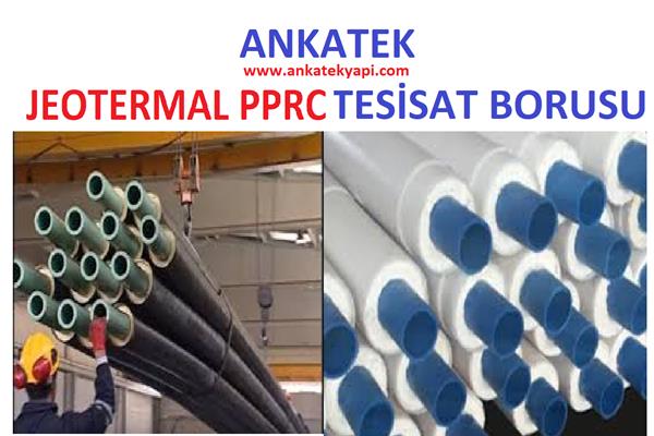 Jeotermal PPRC Tesisat Boruları , PPRC Ön İzolasyon Kaplı Kompozit Boru