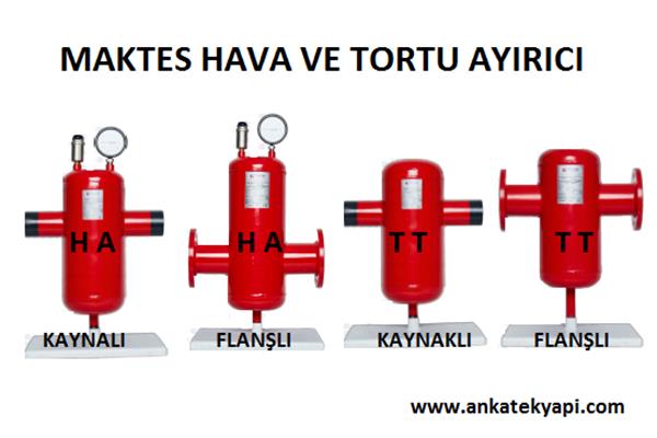 Maktes Hava Ayırıcı, Maktes Tortu Tutucu, Dişli Kaynaklı ve Flanşlı